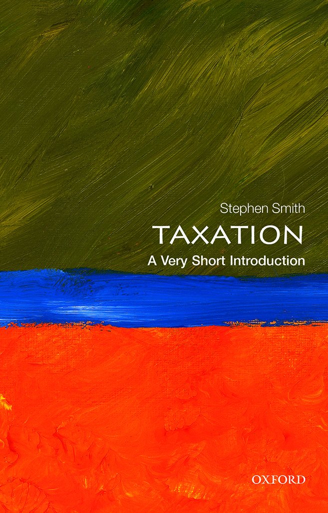 Taxation: A Very Short Introduction (Very Short Introductions)