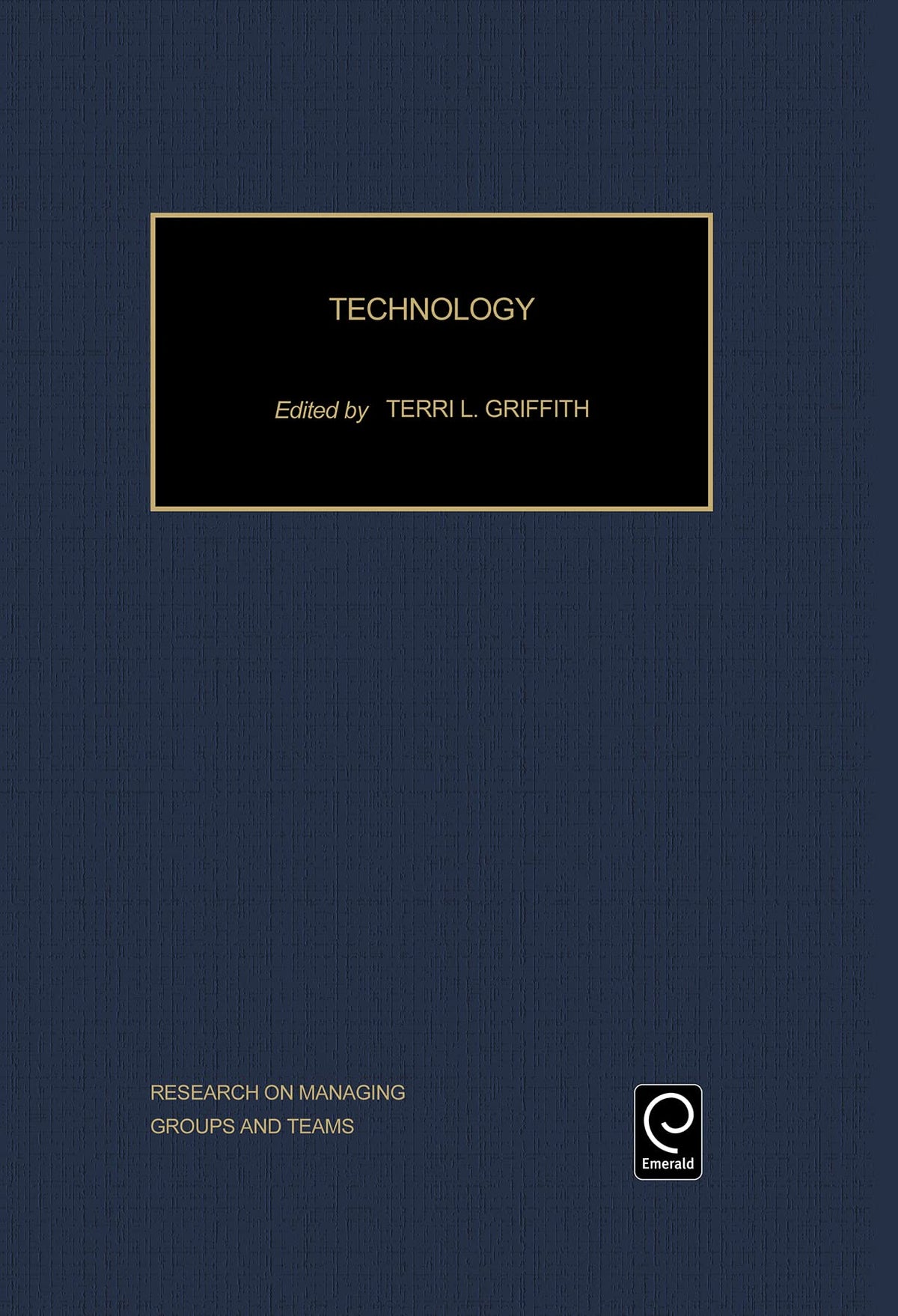 Technology (Research on Managing Groups and Teams, 3)