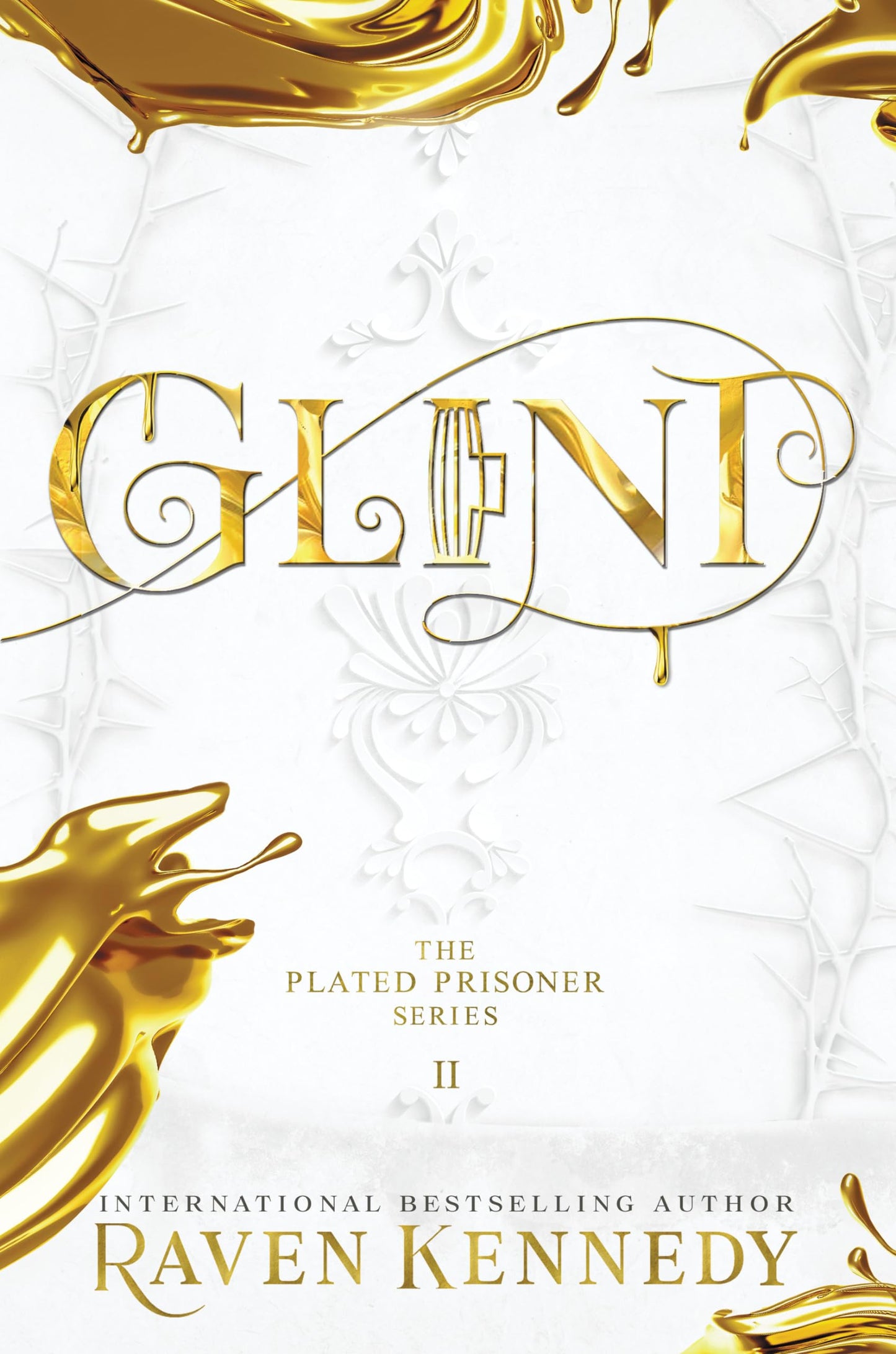 Glint (The Plated Prisoner, 2) by Raven Kennedy