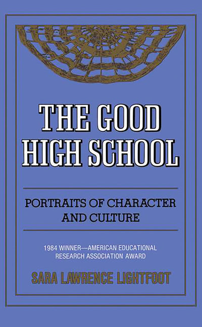 The Good High School: Portraits of Character and Culture