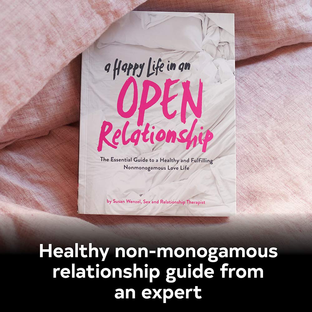 A Happy Life in an Open Relationship: Essential Guide