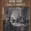 Calvinism: None Dare Call It Heresy