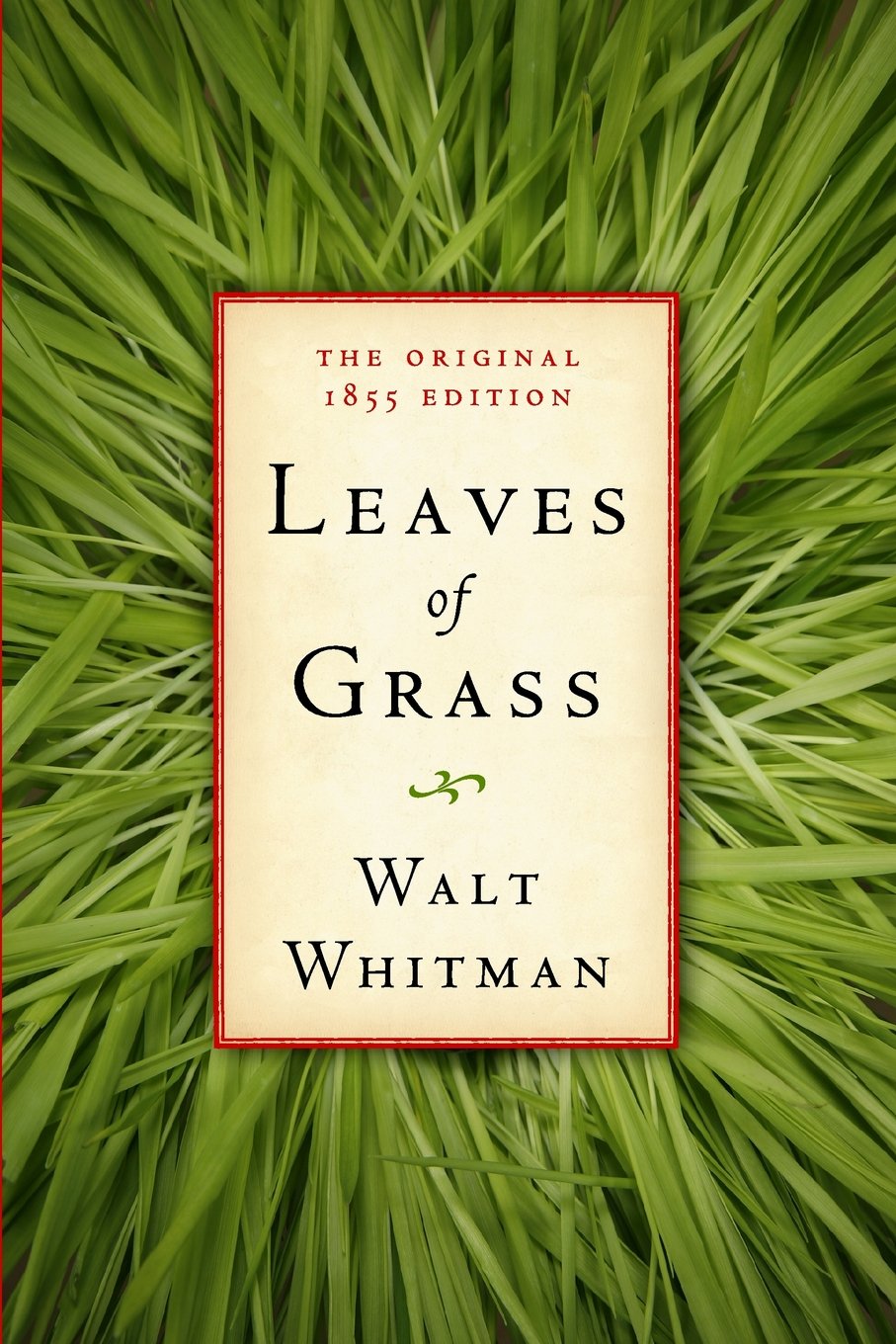 Leaves of Grass: The Original 1855 Edition