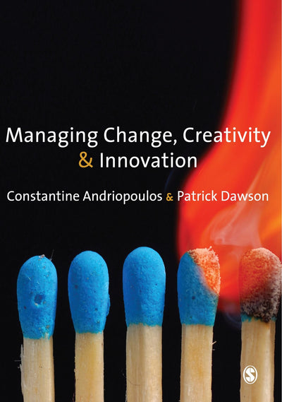 Managing Change, Creativity and Innovation