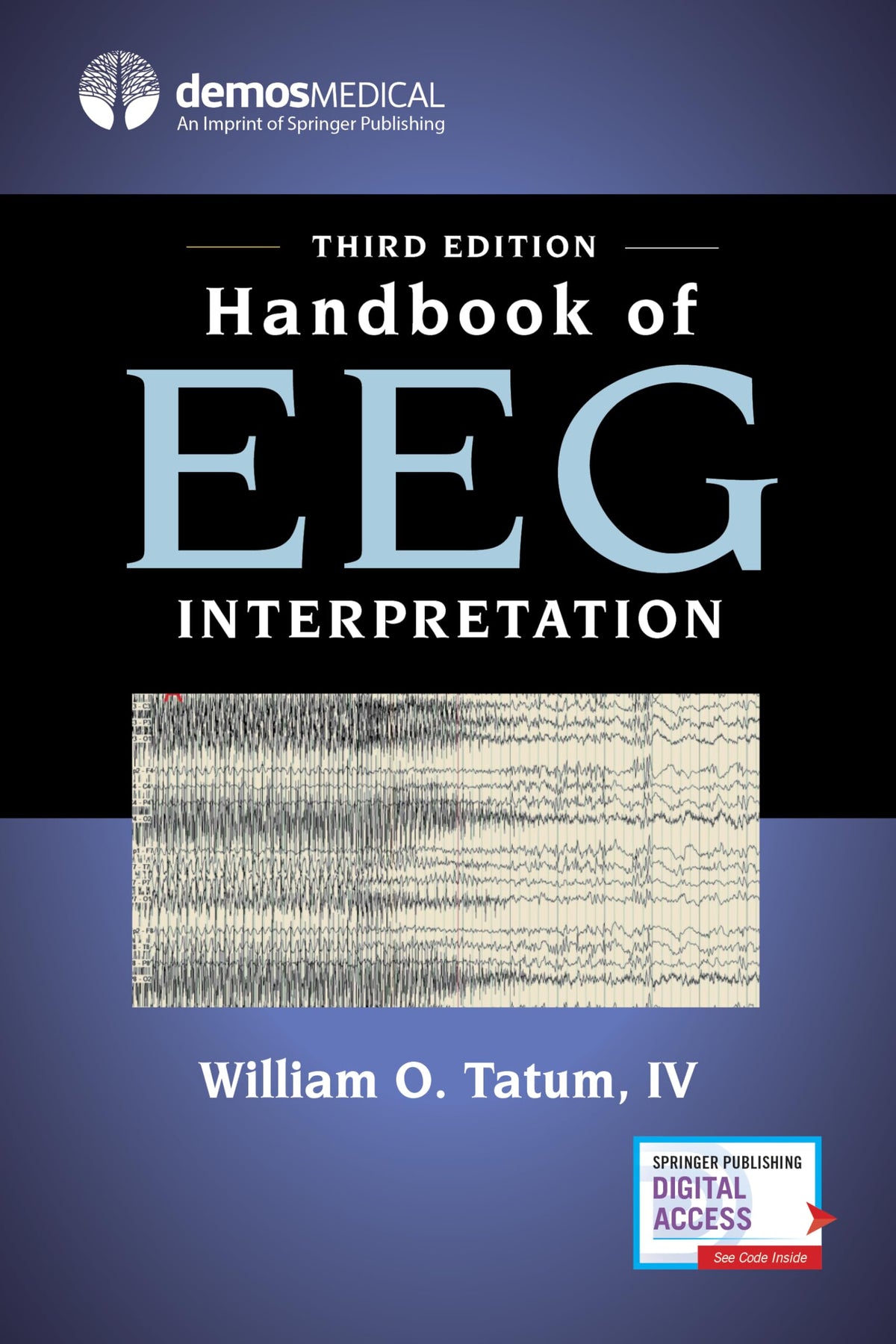 Handbook of EEG Interpretation, Third Edition - A Comprehensive EEG Book for Neurology Residents and Fellows, Clinicians, and Technologists