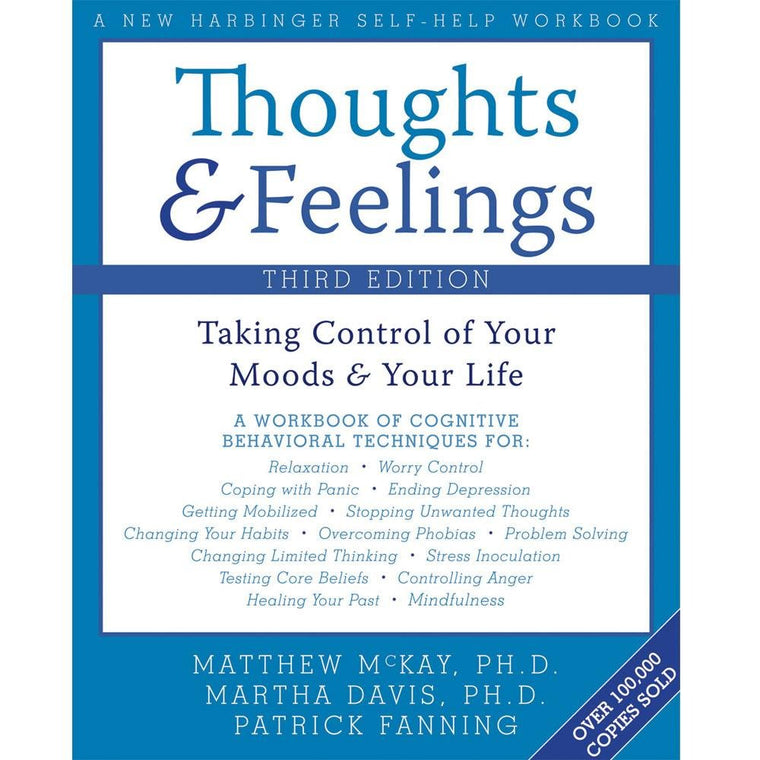 Thoughts and Feelings: Taking Control of Your Moods and Your Life