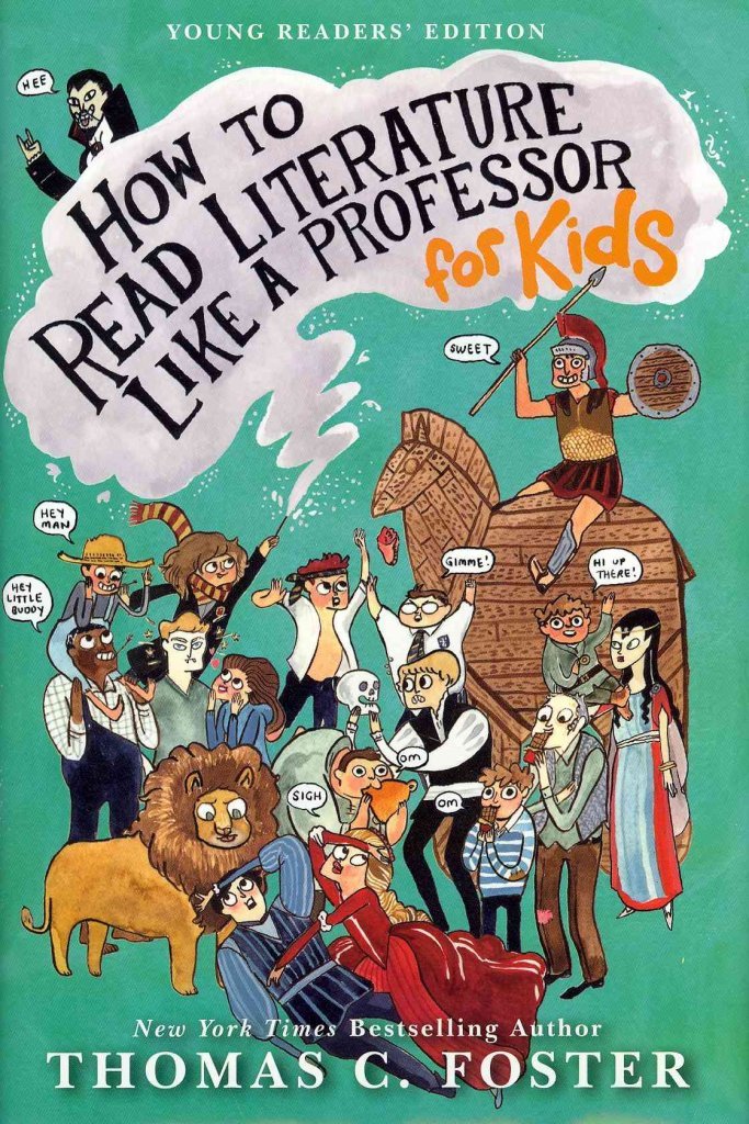 How to Read Literature Like a Professor: For Kids