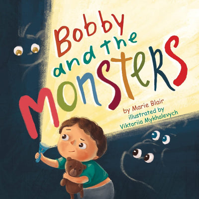 Bobby and the Monsters: (Picture book for kids age 2-6 years old, Rhyming book for kids age 2-6 years old, nice story to help children to overcome ... start to sleep in own bed) (Funny bedtime)