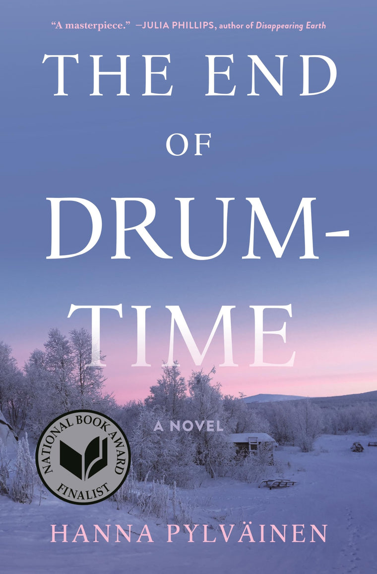 The End of Drum-Time: A Novel