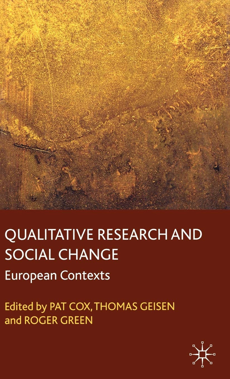 Qualitative Research and Social Change: European Contexts