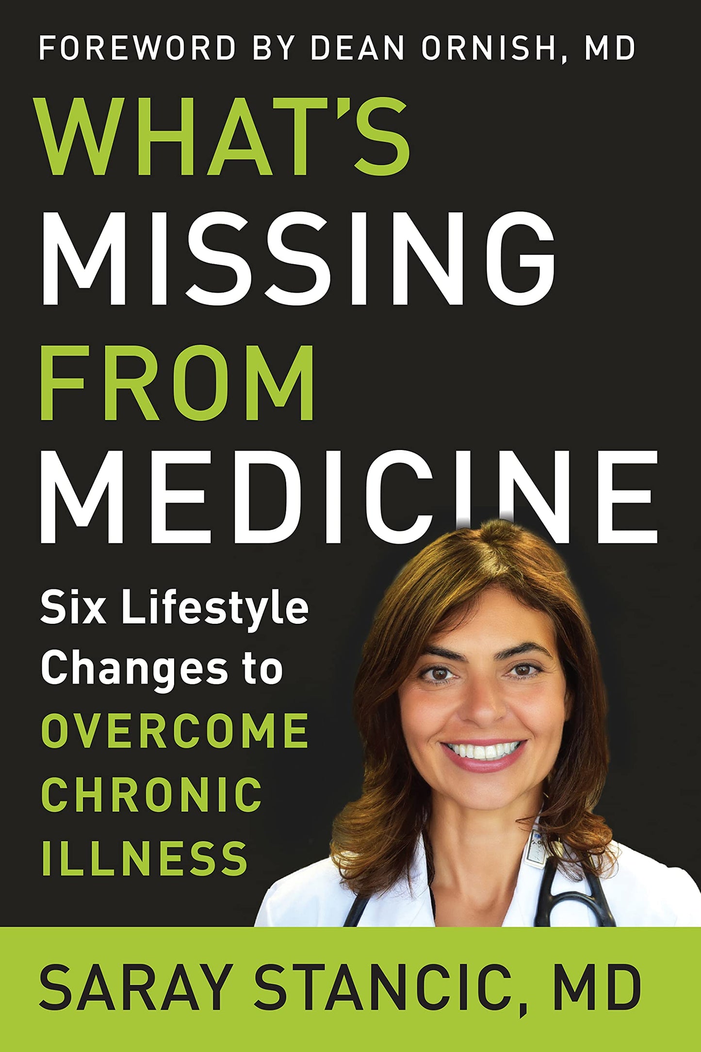 What's Missing from Medicine: Six Lifestyle Changes to Overc