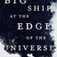 A Big Ship at the Edge of the Universe (The Salvagers, 1)