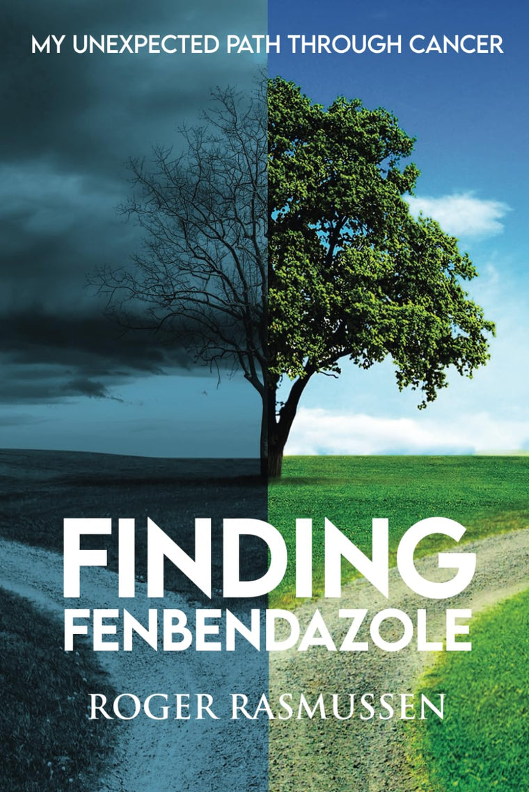 Finding Fenbendazole: My Unexpected Path Through Cancer