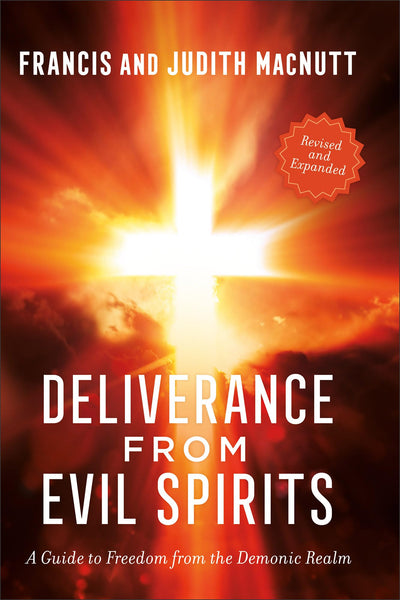 Deliverance from Evil Spirits: A Practical Manual