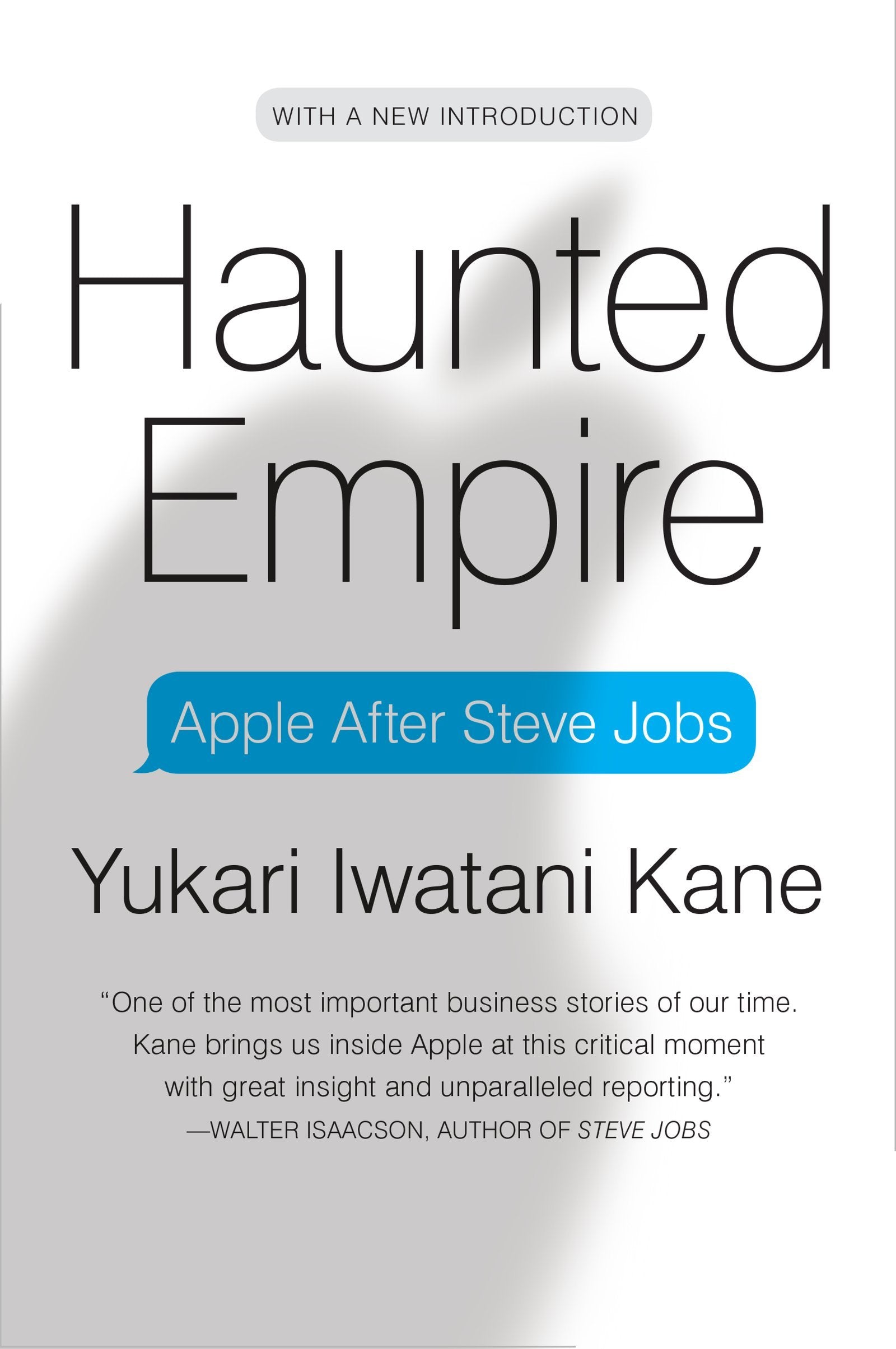Haunted Empire: Apple After Steve Jobs