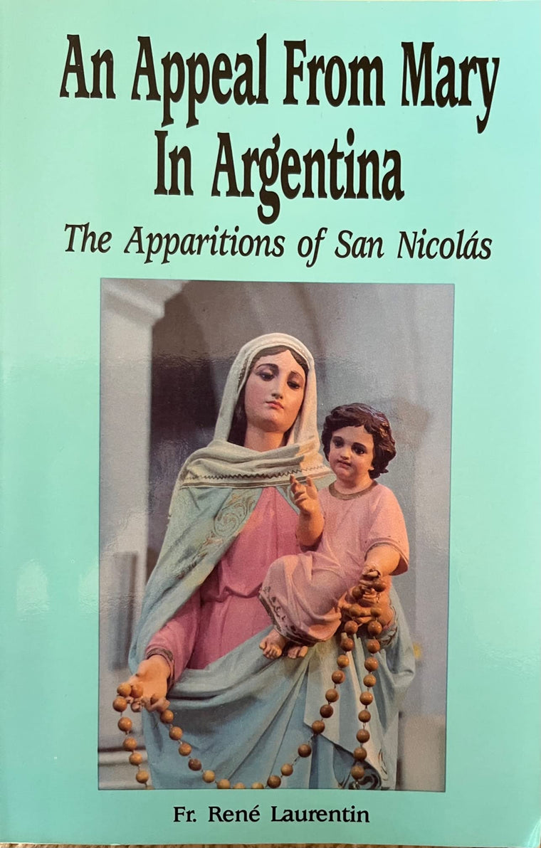 An Appeal from Mary in Argentina: The Apparitions of San Nicolas