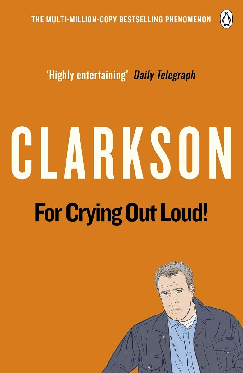 For Crying Out Loud: The World According to Clarkson Volume 3 (3)