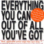 Getting Everything You Can Out of All You've Got: 21 Ways You Can Out-Think, Out-Perform, and Out-Earn the Competition
