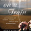 Stranger on a Train: Daydreaming and Smoking Around America with Interruptions