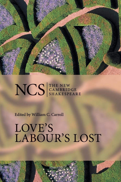 Love's Labour's Lost (The New Cambridge Shakespeare)