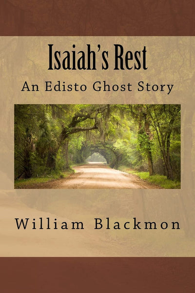 Isaiah's Rest: An Edisto Ghost Story