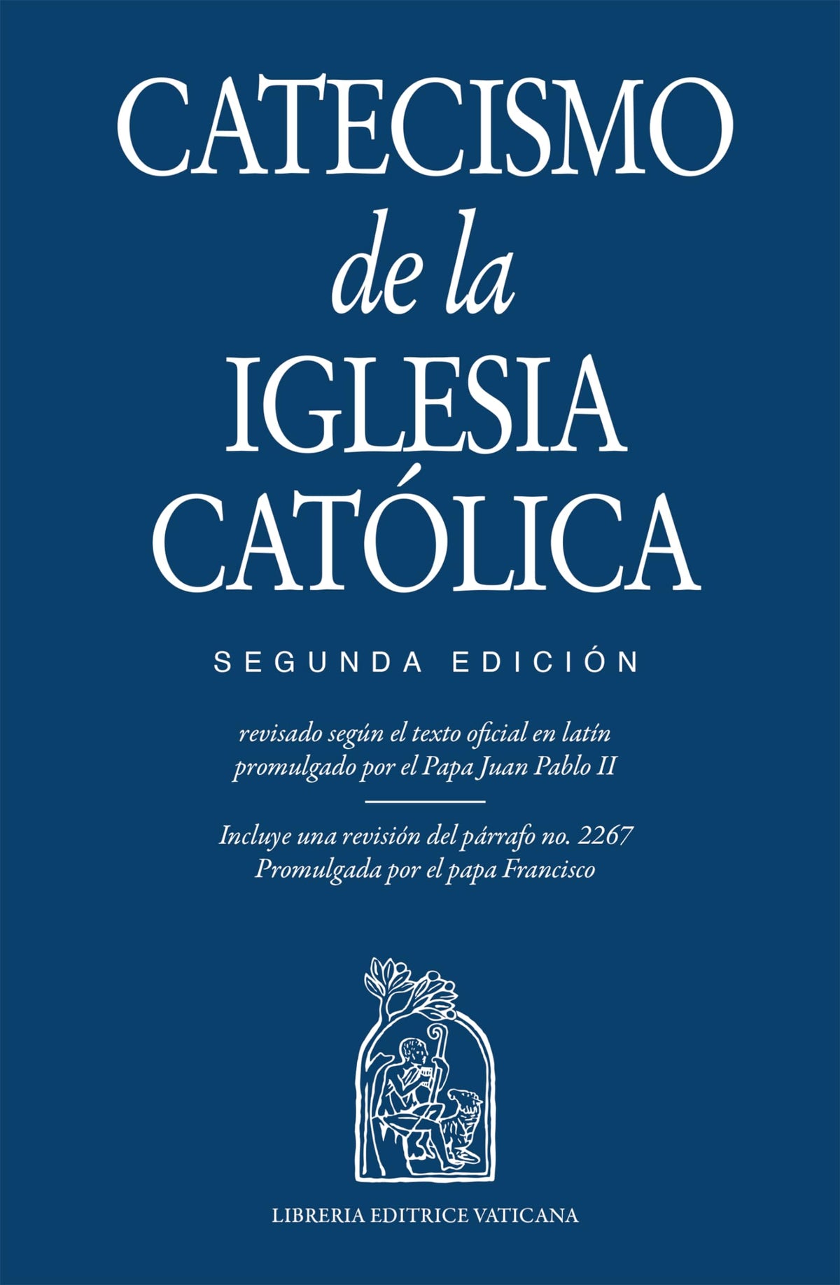 Catecismo de la Iglesia Catlico, Segunda Edicin (Spanish Edition)