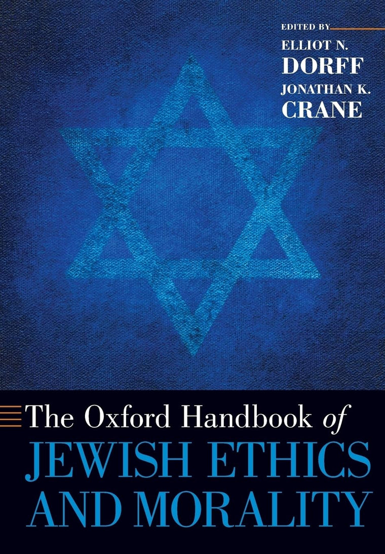 The Oxford Handbook of Jewish Ethics and Morality (Oxford Handbooks)