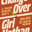 Changeover: A Young Rivalry and a New Era of Men's Tennis