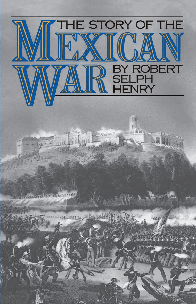 The Story of the Mexican War