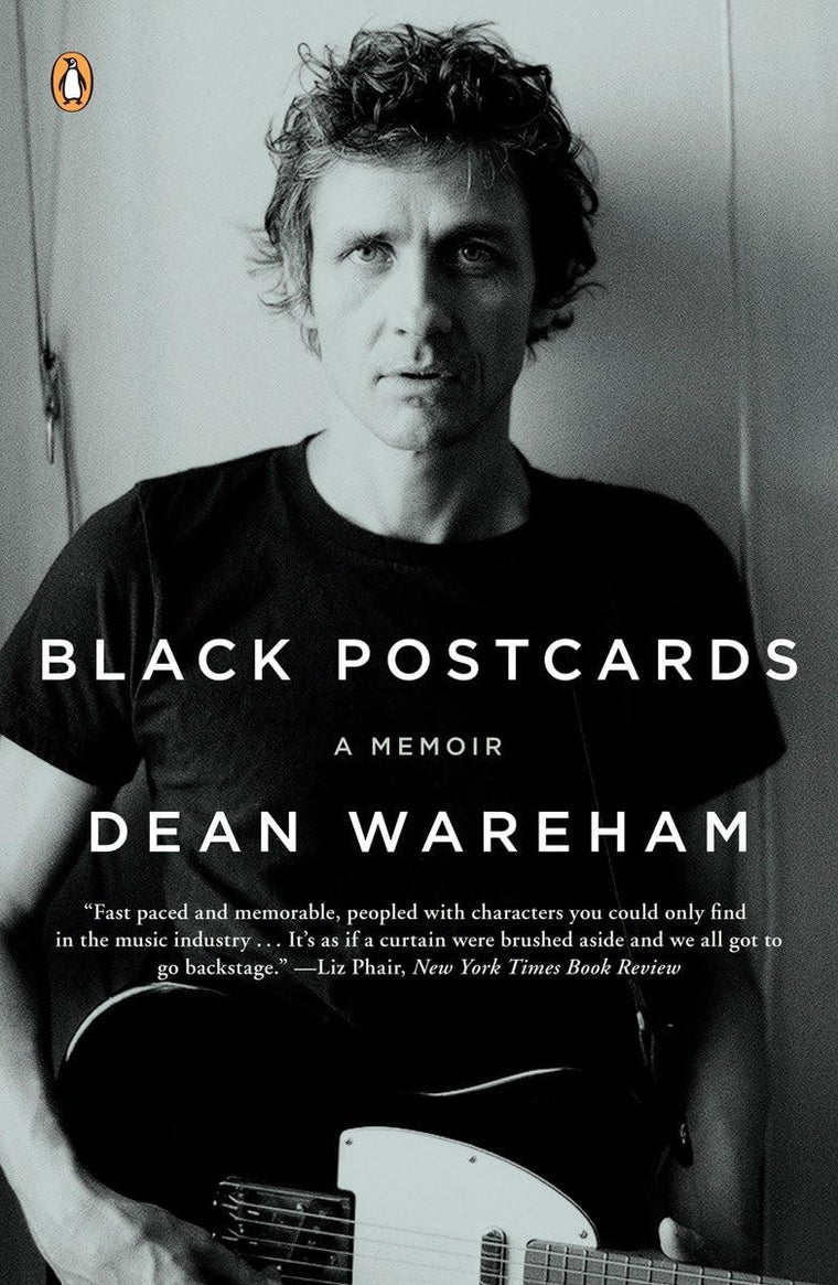 Black Postcards: A Memoir by Dean Wareham