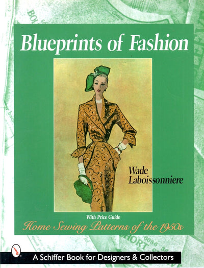 Blueprints of Fashion: Home Sewing Patterns of 1950s
