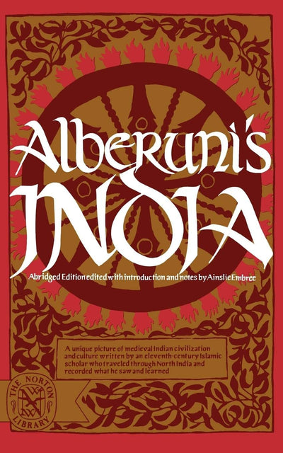 Alberuni's India (Norton Library (Paperback)) (N568)
