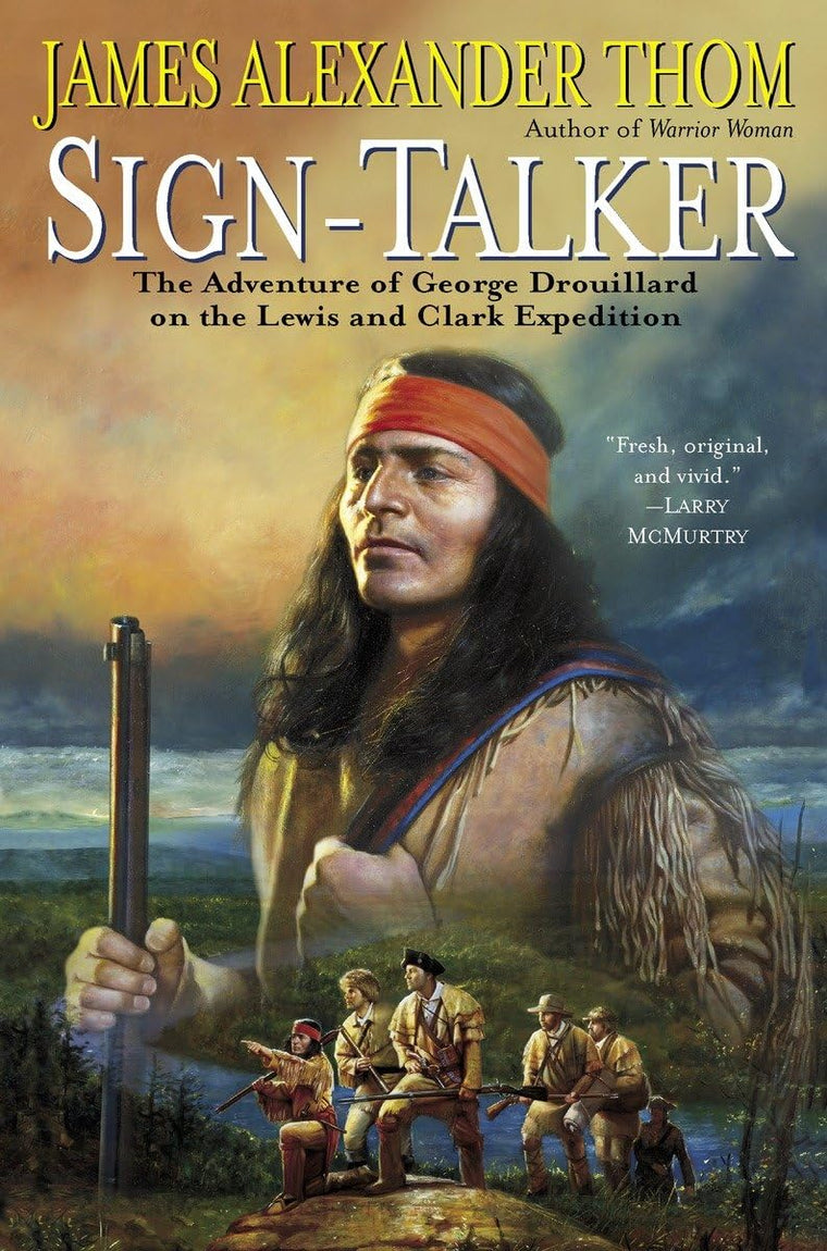 Sign-Talker: The Adventure of George Drouillard on the Lewis