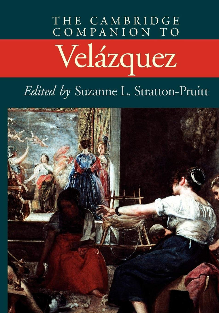 The Cambridge Companion to Velázquez (Cambridge Companions to the History of Art)