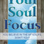 Your Soul Focus: You Believe in the Afterlife, Don't You?