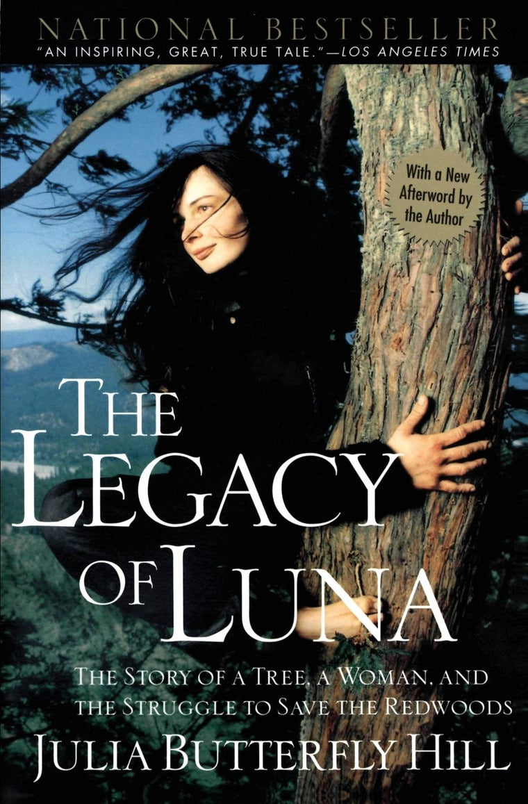 The Legacy of Luna: The Story of a Tree, a Woman and the Str