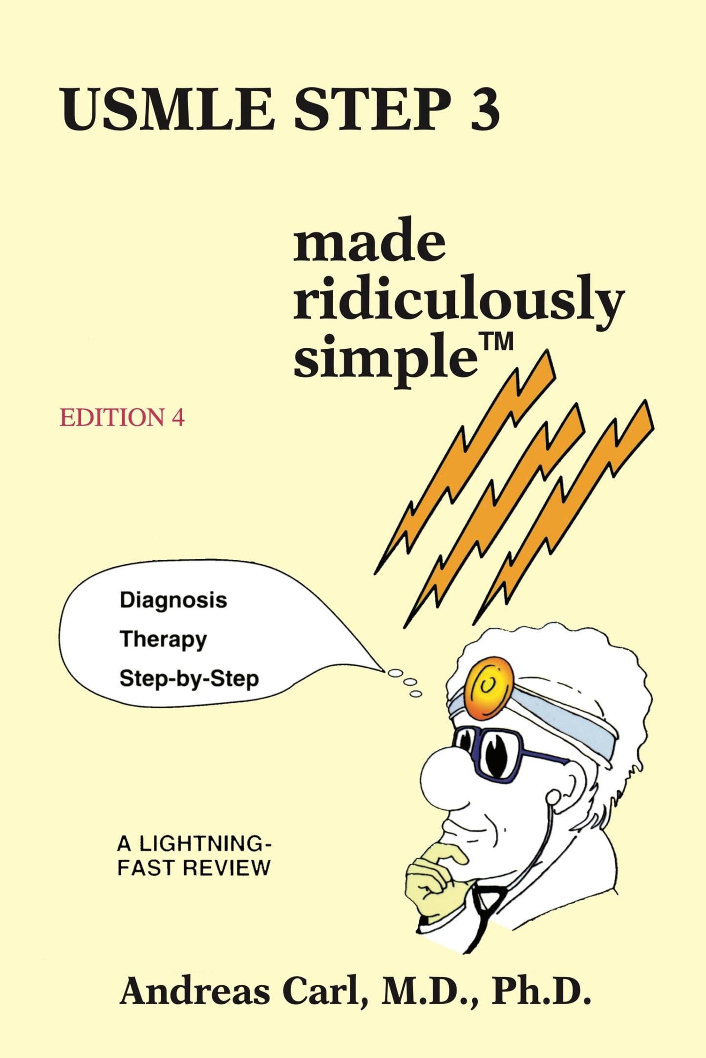 USMLE Step 3 Made Ridiculously Simple