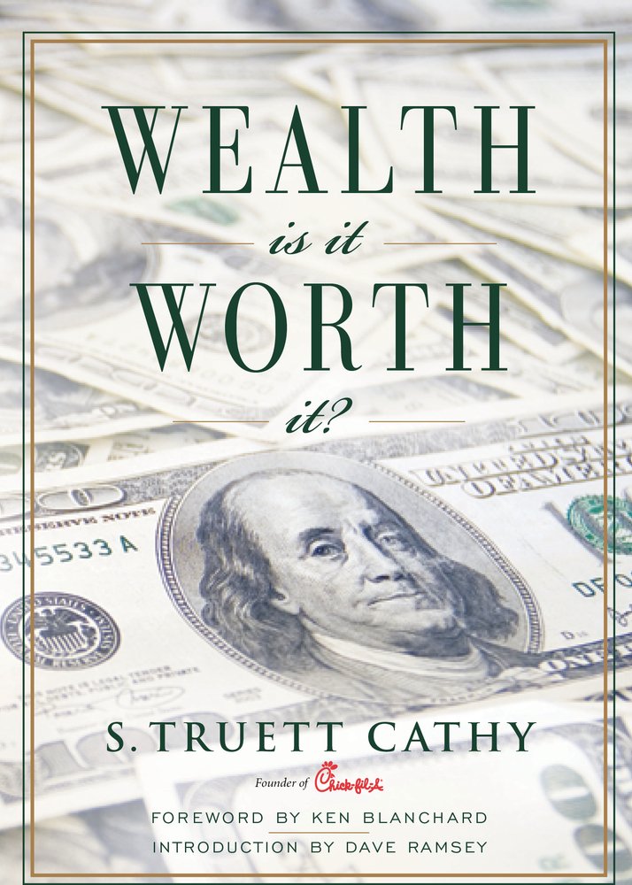 Wealth: Is It Worth It? by Cathy Truett (New)