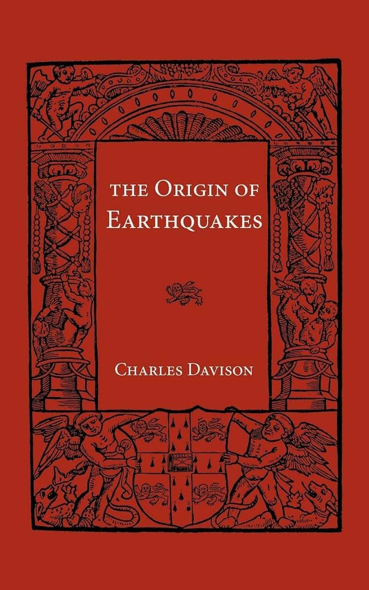 Origin of Earthquakes (Cambridge Manuals of Science and Literature)