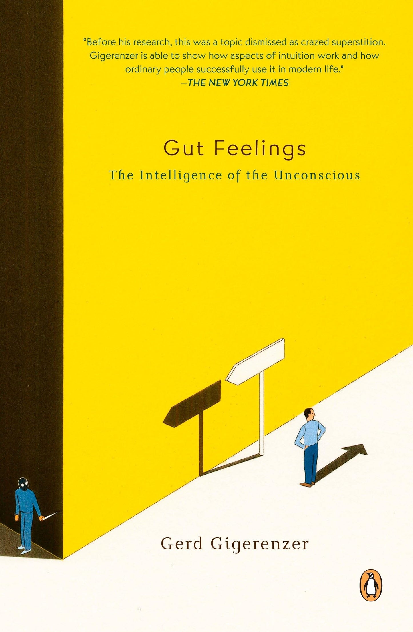 Gut Feelings: The Intelligence of the Unconscious by Gigeren