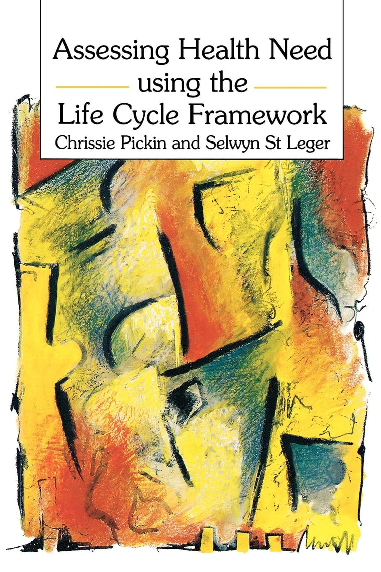 Assessing Health Need Using The Life Cycle Framework