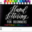 Hand Lettering for Beginners: Simple Techniques. Endless Possibilities.