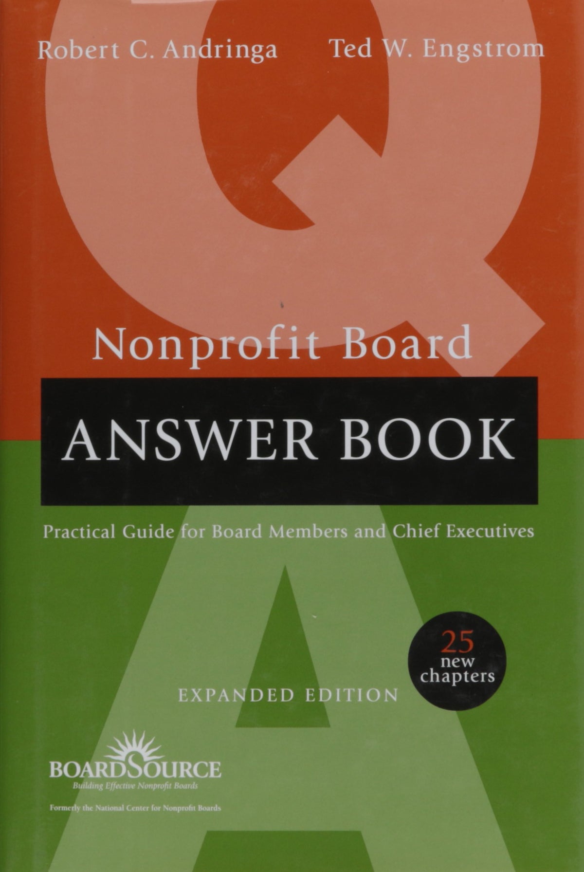 Nonprofit Board Answer Book: Practical Guidelines for Board Members and Chief Executives