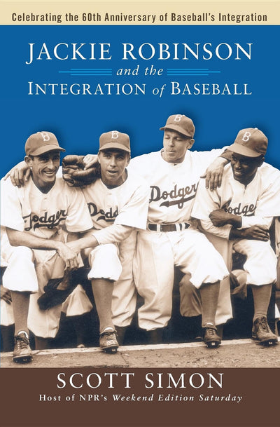 Jackie Robinson and the Integration of Baseball (Turning Points in History, 16)