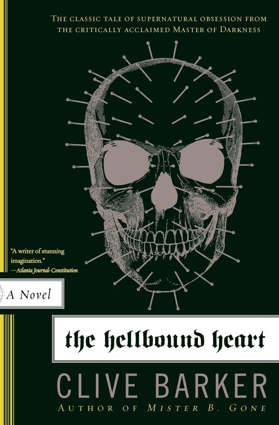 The Hellbound Heart: The Supernatural Horror Novel and Inspiration for Hellraiser