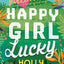 Happy Girl Lucky (The Valentines) (Book 1)
