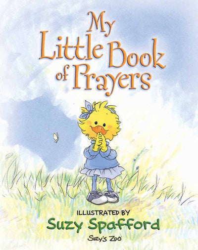 My Little Book of Prayers (Suzy's Zoo)