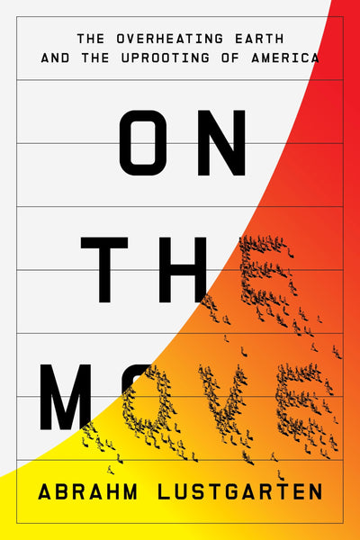 On the Move: The Overheating Earth and the Uprooting of Amer