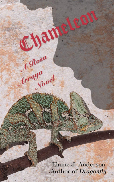Chameleon: A Rosa Arroya Novel