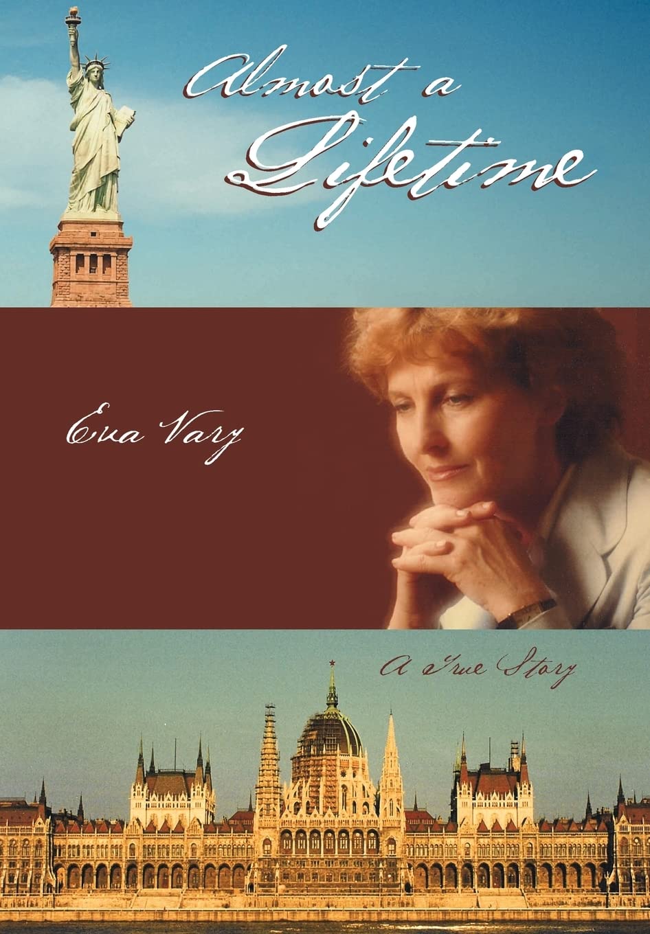 Almost a Lifetime: A True Story